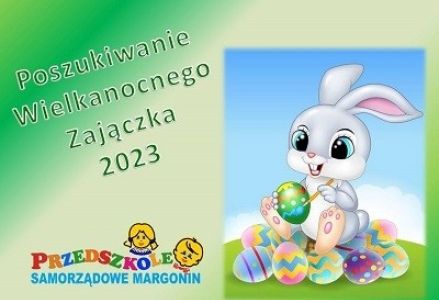 Poszukiwanie prezentów od Wielkanocnego Zajączka 2023